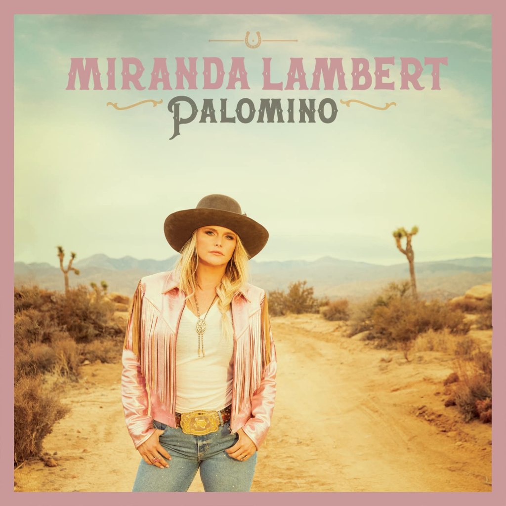 Album Review: Miranda Lambert – ‘Palomino’