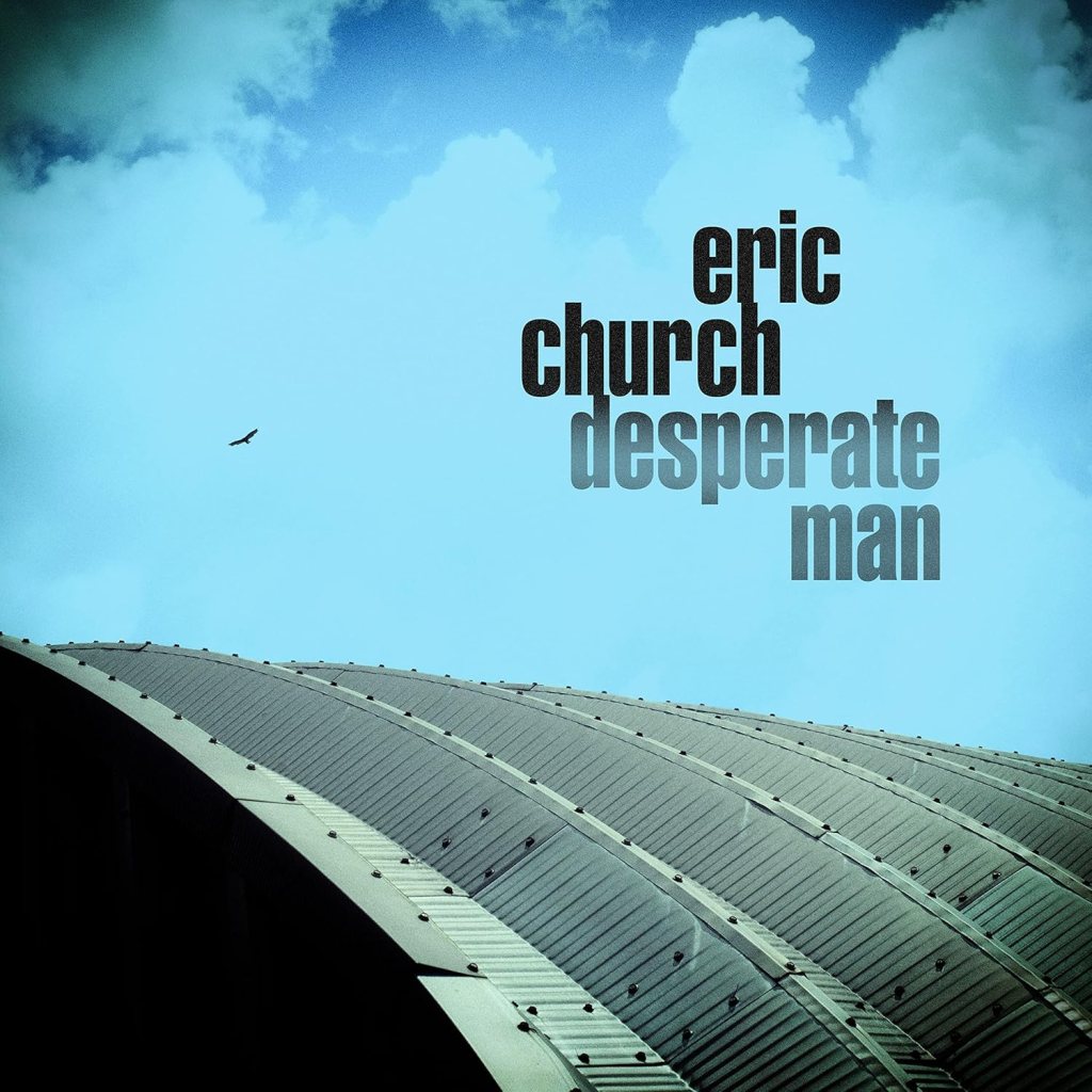 Album Review: Eric Church – ‘Desperate Man’